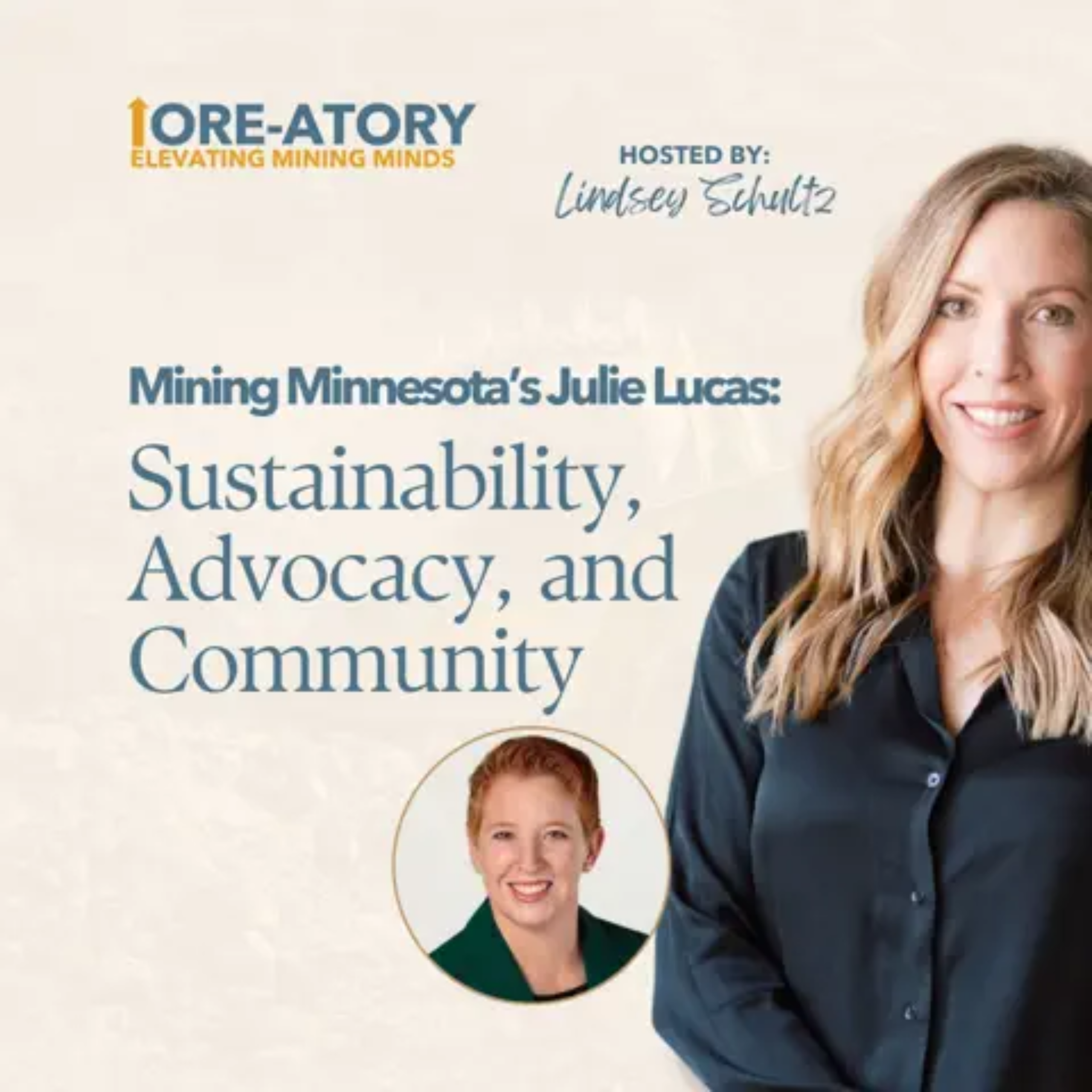 Ore-atory | Episode 8: Mining Minnesota's Julie Lucas - Sustainability, Advocacy, and Community